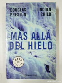 Libri di seconda mano: Más allá del hielo / Lincoln Child / Douglas Preston